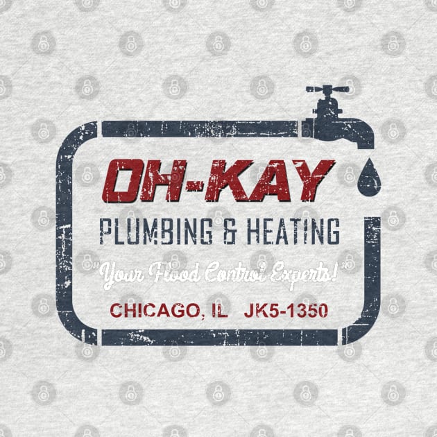 OH-KAY, Plumbing & Heating, distressed by MonkeyKing